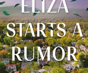 The Local Moms Network Book Club: Eliza Starts a Rumor